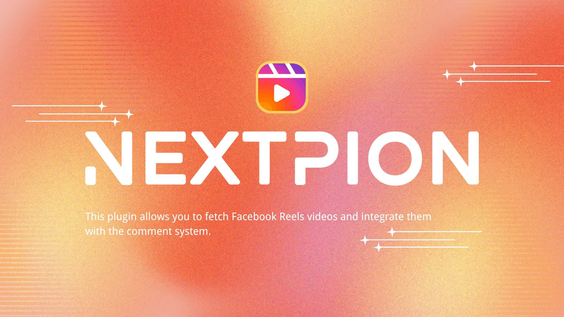 NEXTPION - Facebook Comments Reels Integration